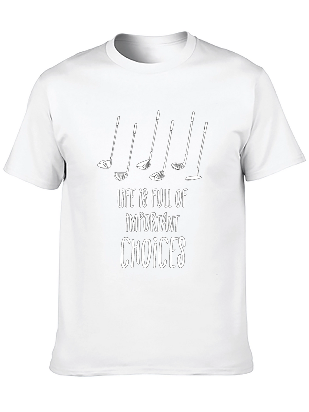 Golf Lover T-Shirt: Important Choices Graphic Tee