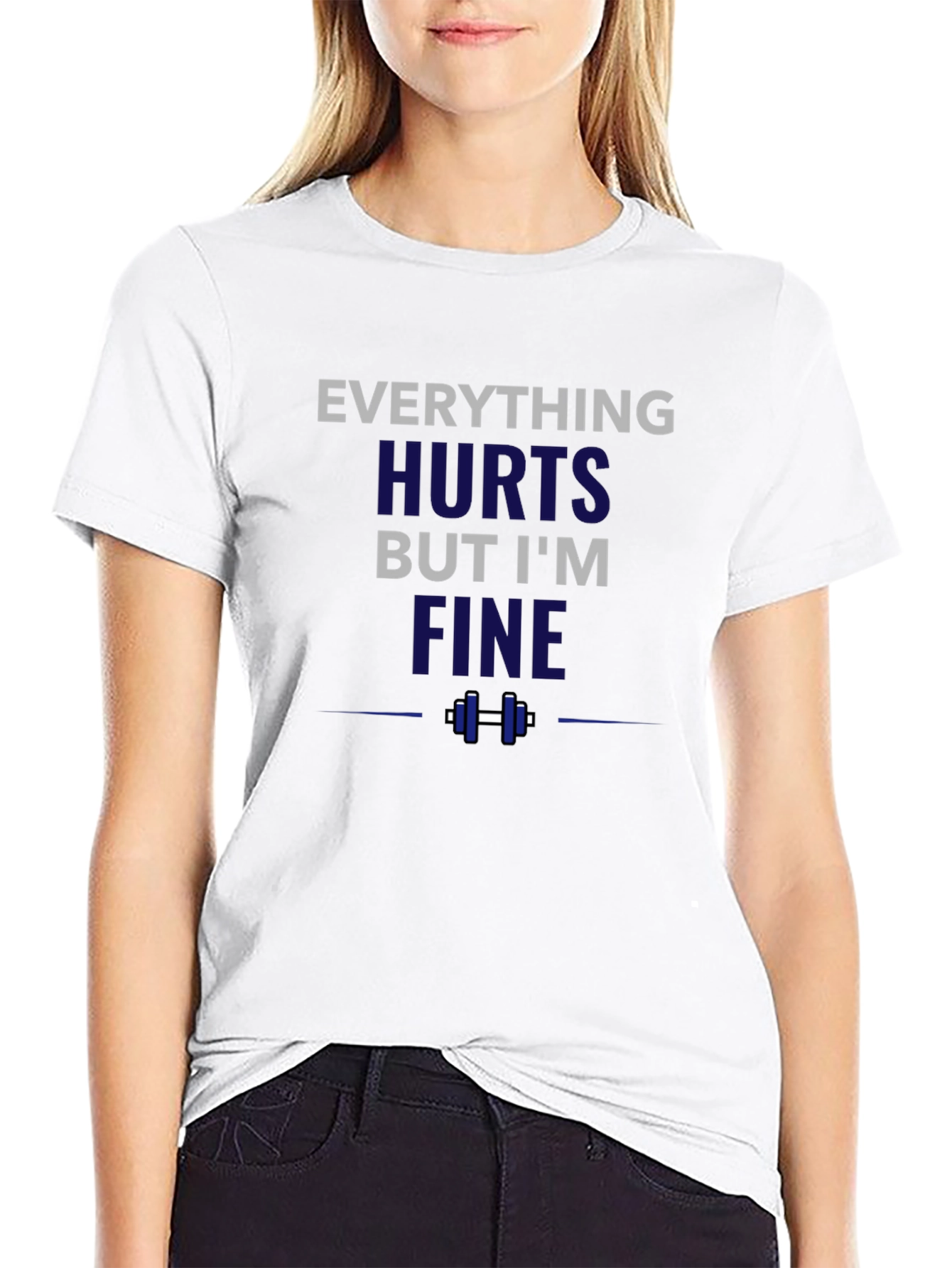Everything Hurts But Im Fine Funny Workout T-Shirt