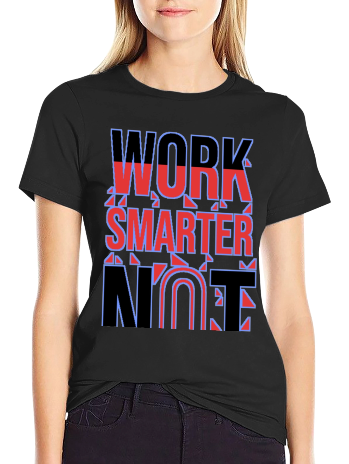 Work Smarter Not Fun T-Shirt