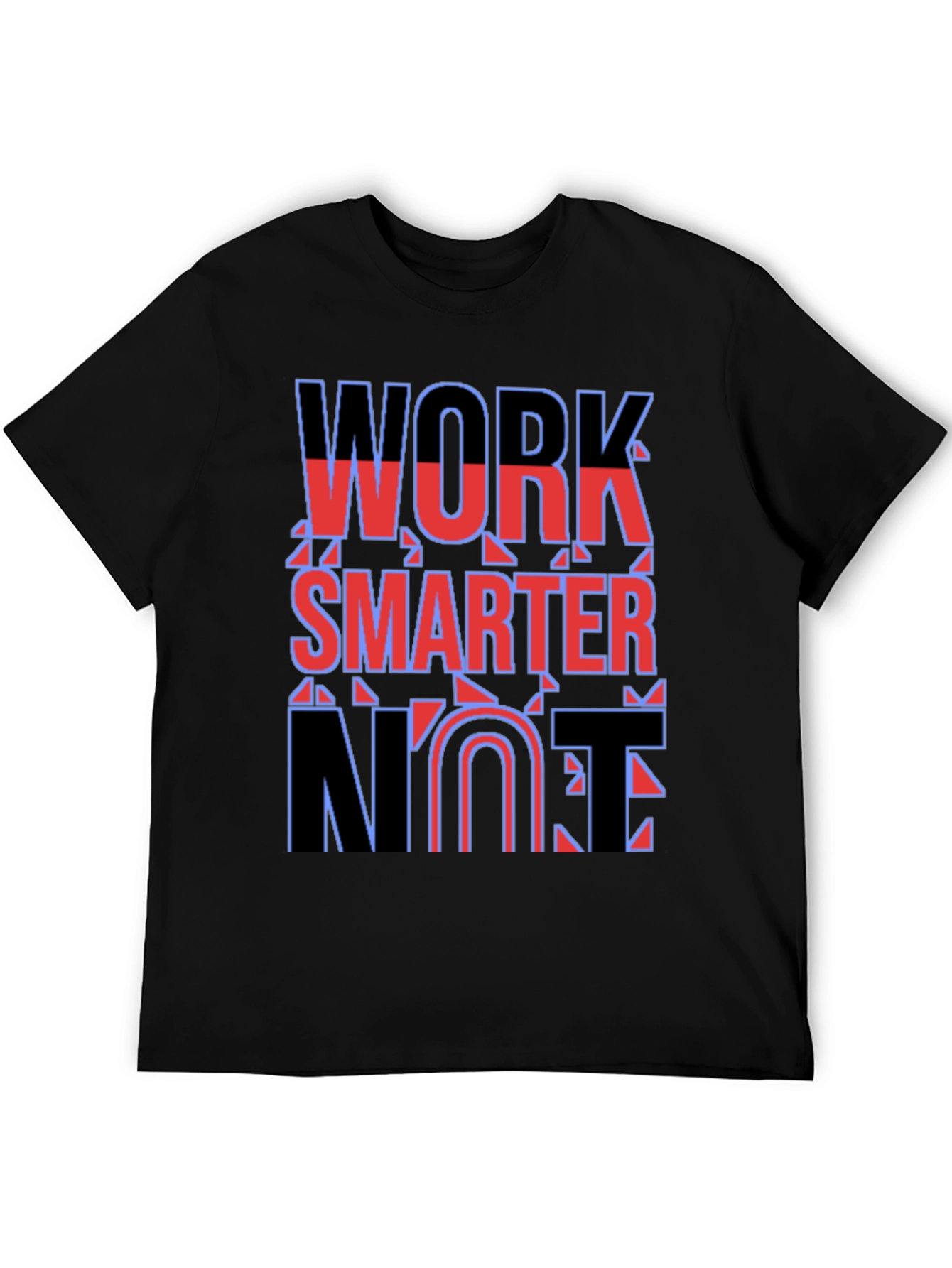 Work Smarter Not Fun T-Shirt