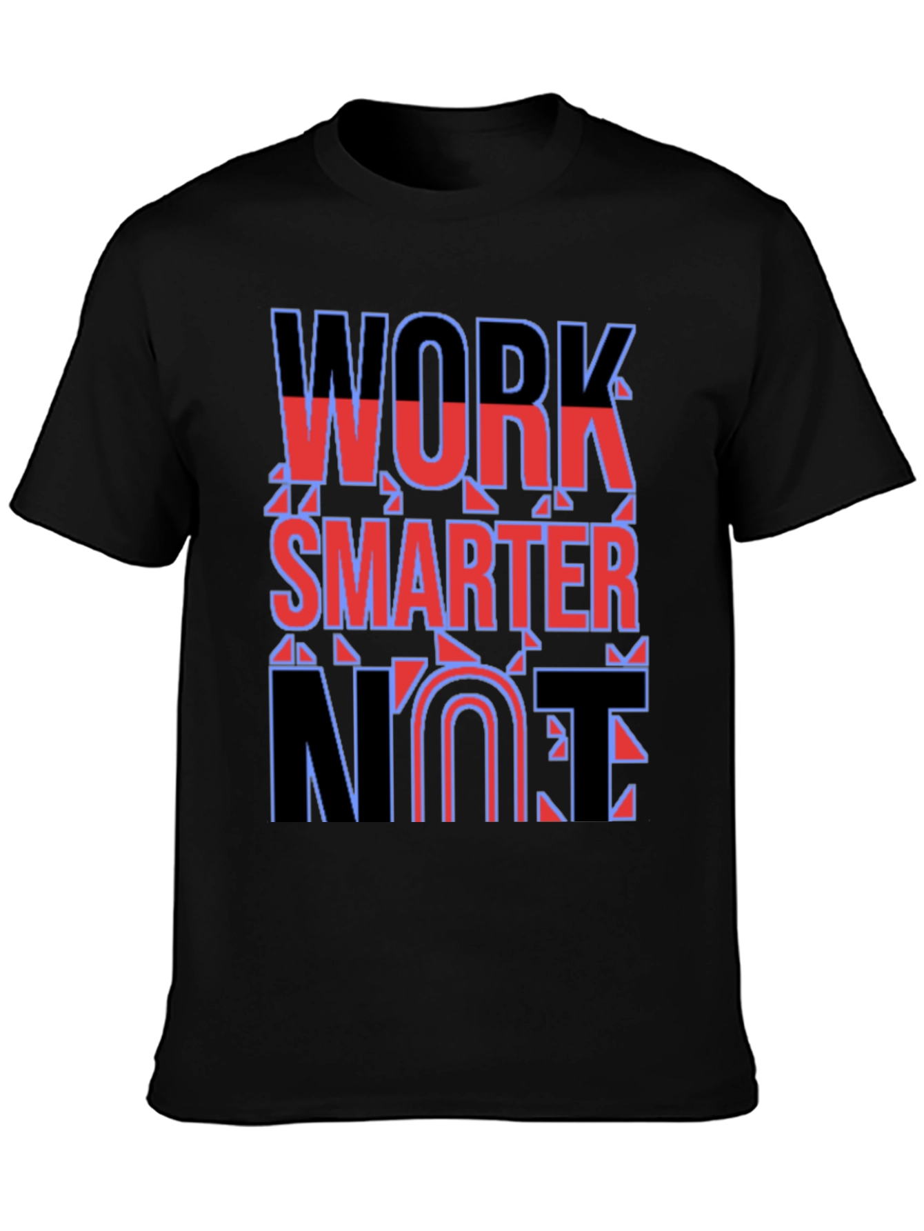 Work Smarter Not Fun T-Shirt