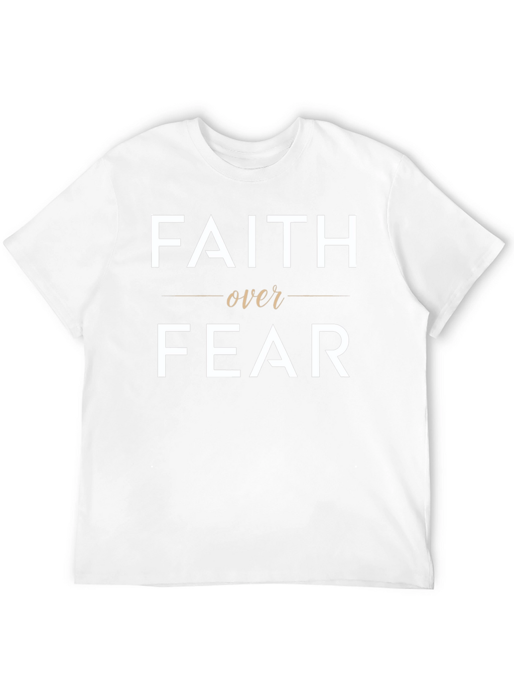 Faith Over Fear Graphic T-Shirt Christian Apparel