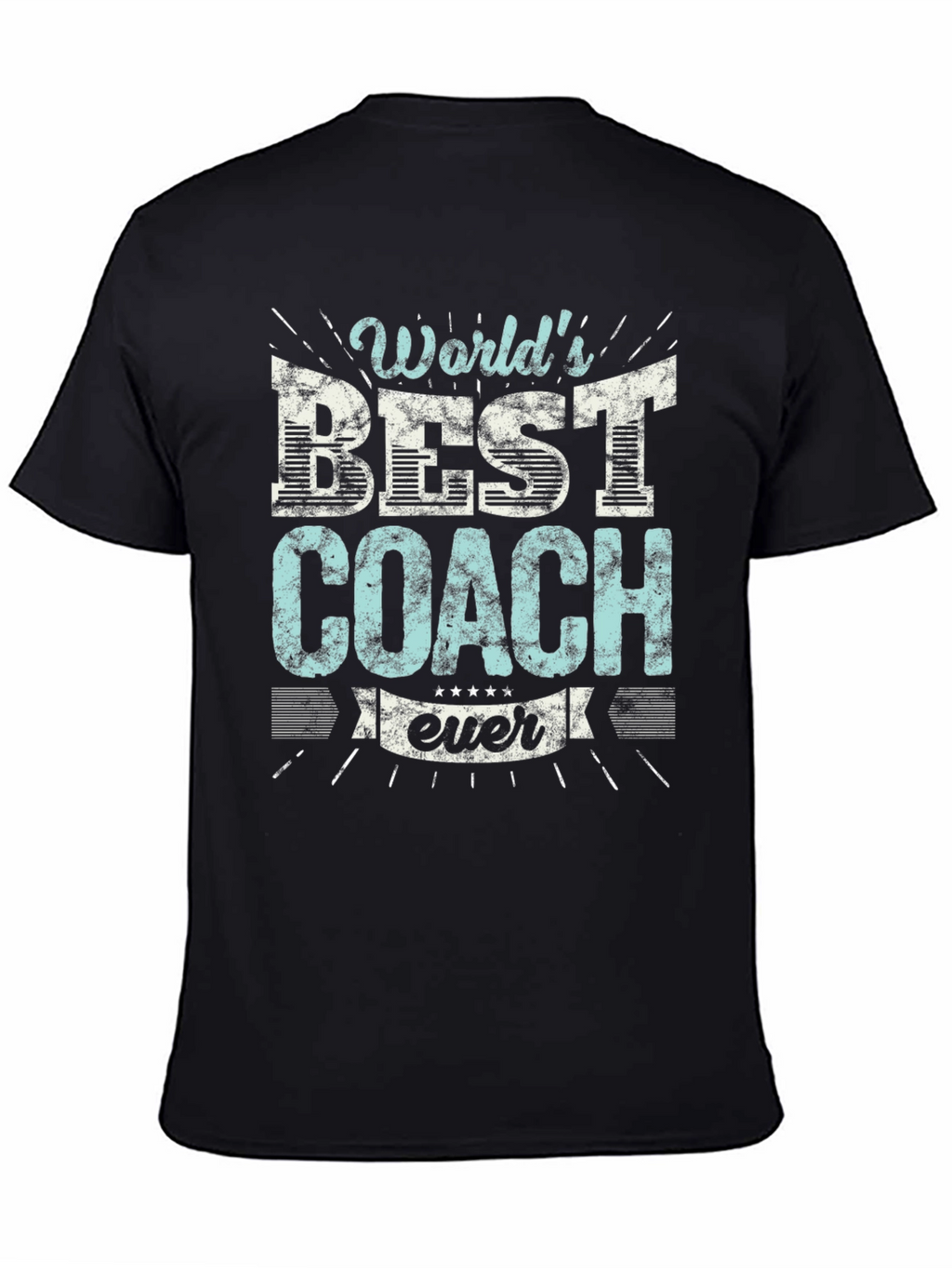 Worlds Best Coach Ever Graphic T-Shirt