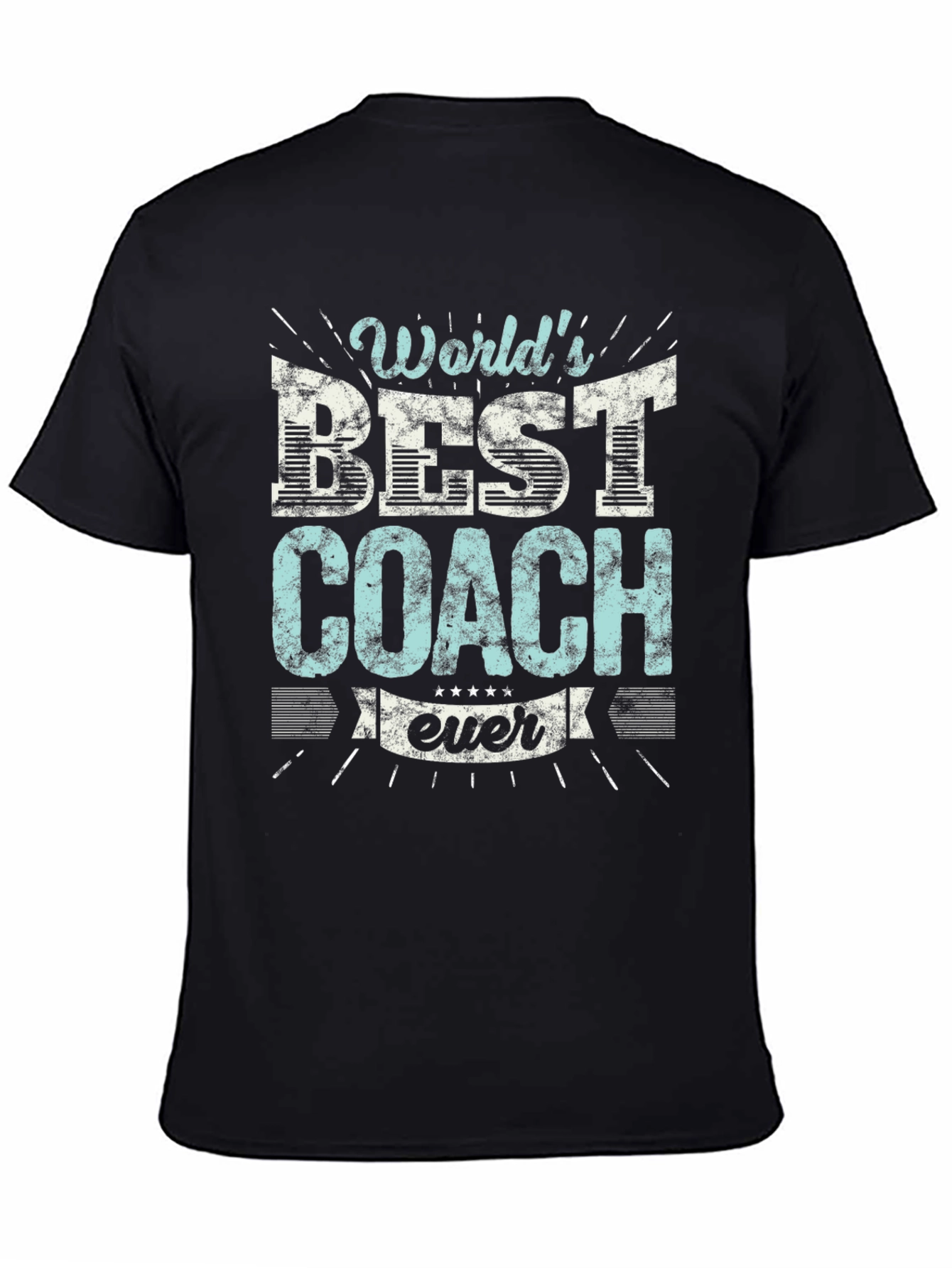 Worlds Best Coach Ever Graphic T-Shirt