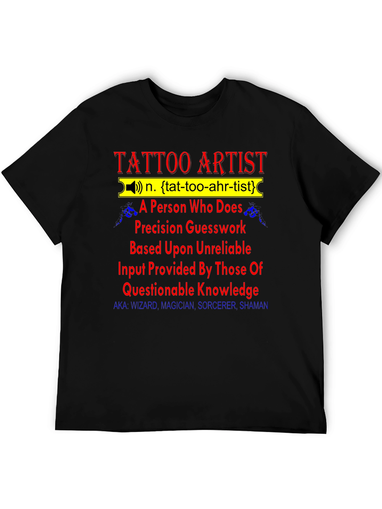 Tattoo Artist Definition T-Shirt - Funny Gift for Tattooists
