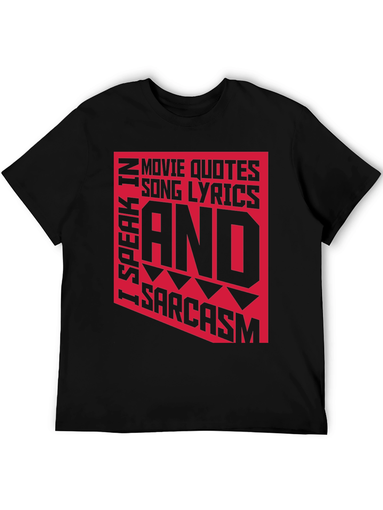 Sarcastic Graphic Tee - Movie Quotes Lyrics T-Shirt