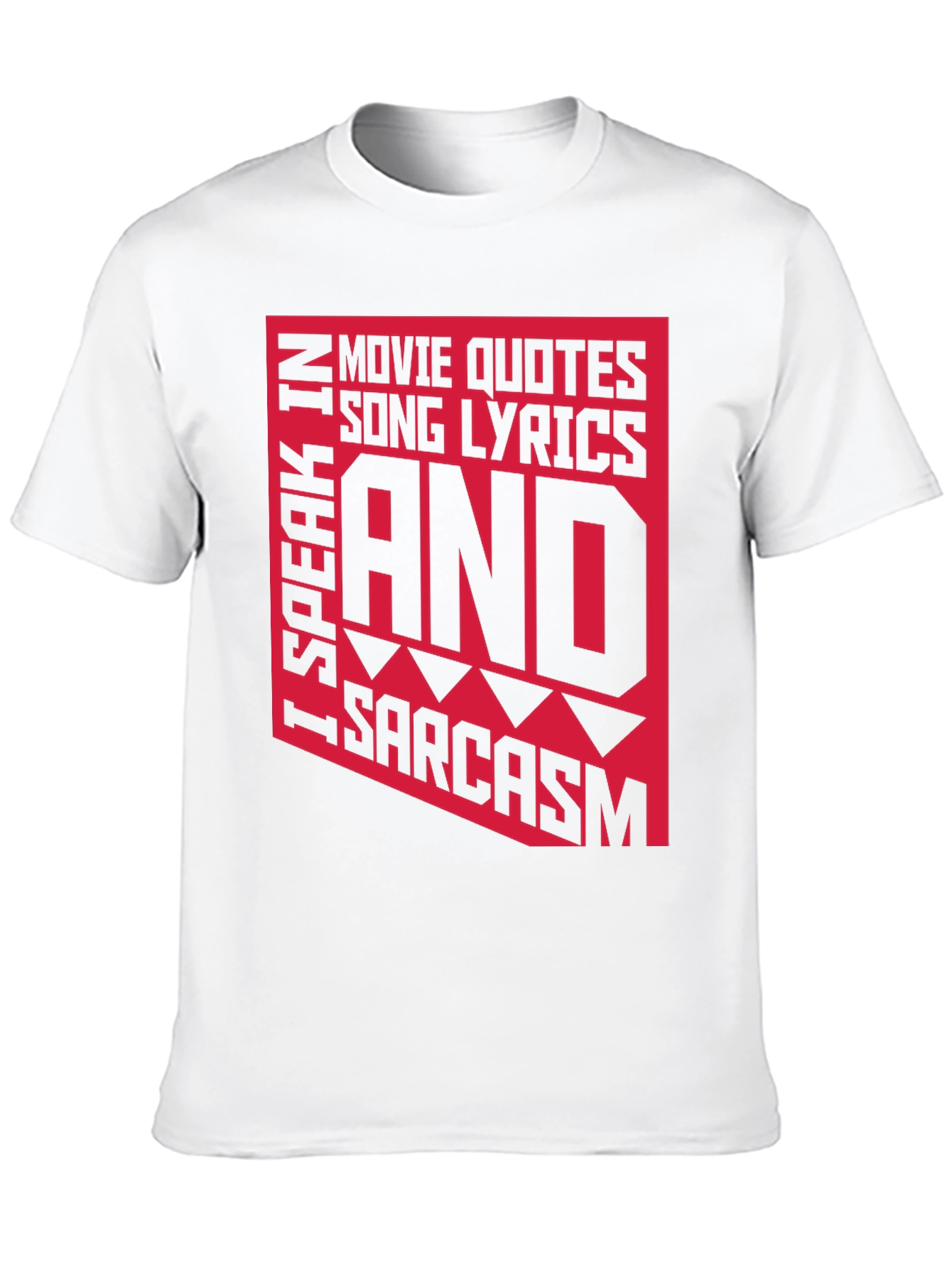 Sarcastic Graphic Tee - Movie Quotes Lyrics T-Shirt