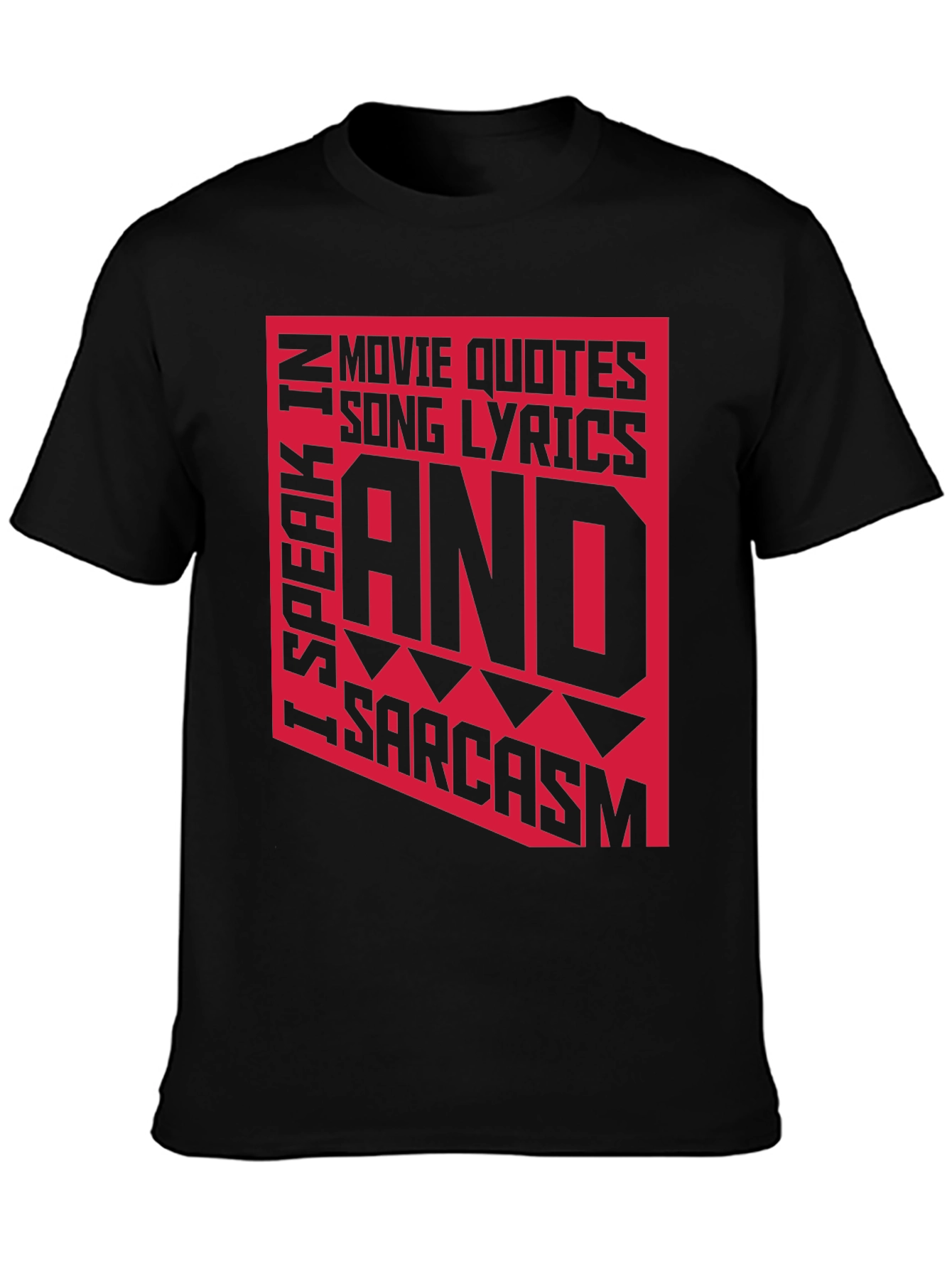 Sarcastic Graphic Tee - Movie Quotes Lyrics T-Shirt