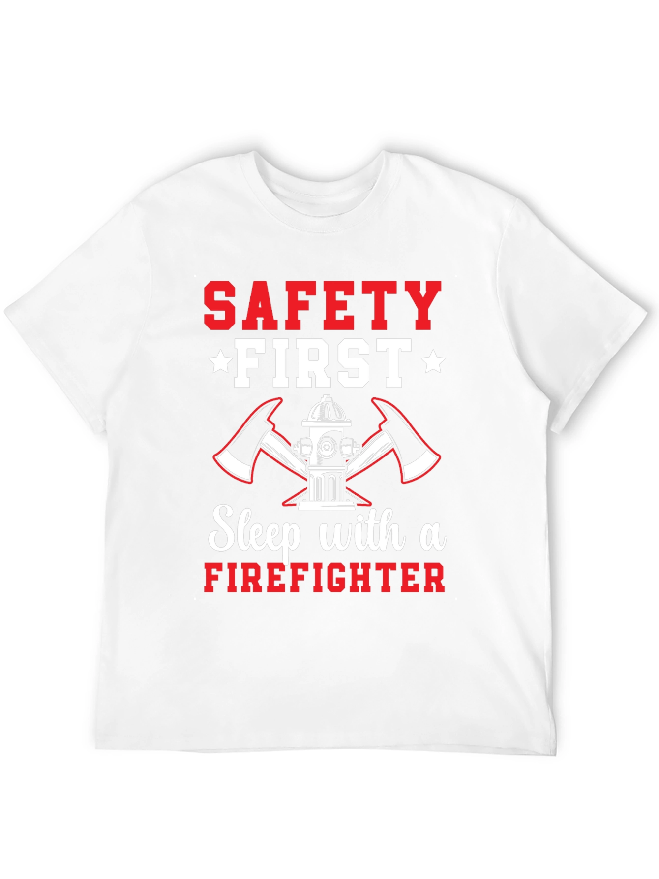 Safety First Firefighter Graphic T-Shirt