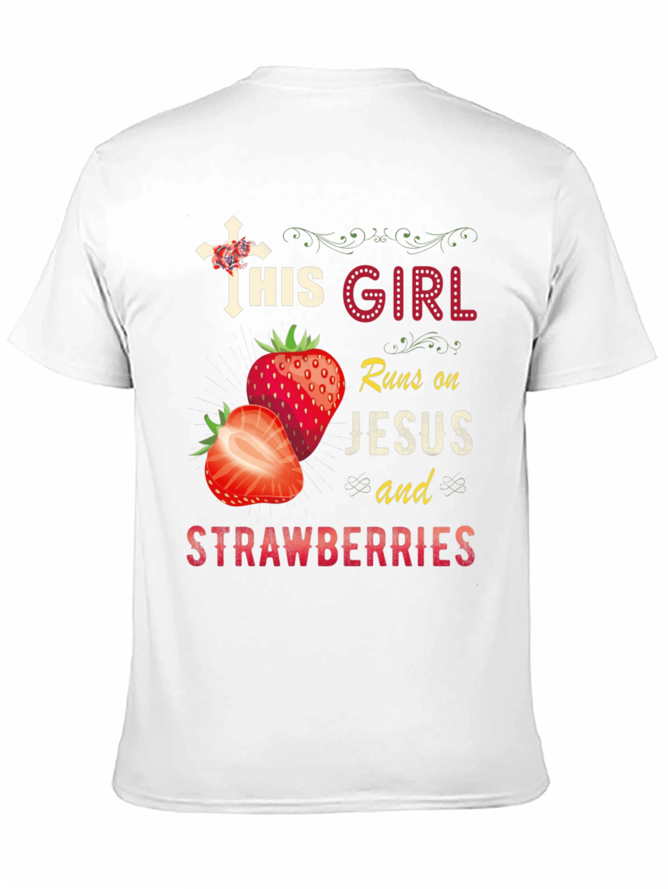 This Girl Runs on Jesus and Strawberries T-Shirt