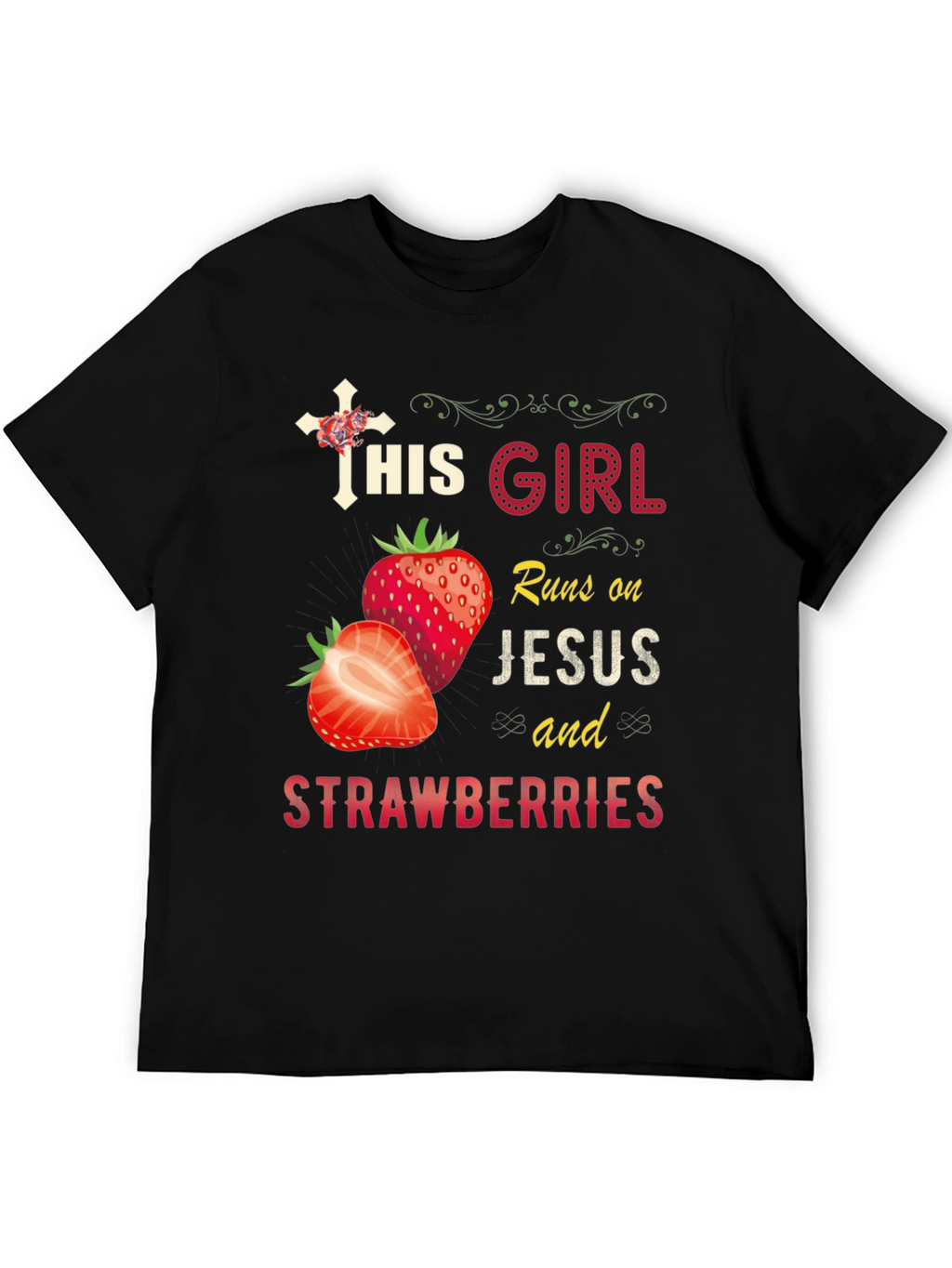 This Girl Runs on Jesus and Strawberries T-Shirt
