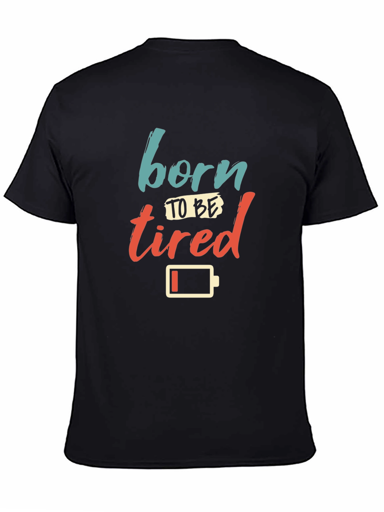 Born to be Tired Graphic Tee