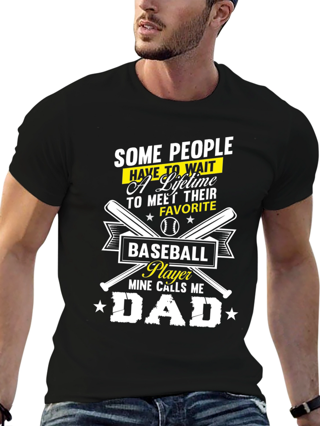 Baseball Dad T-Shirt - Some People Wait a Lifetime
