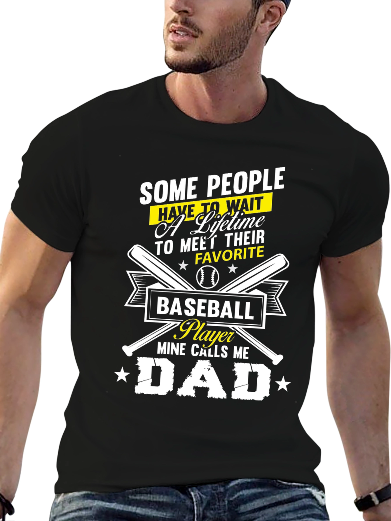 Baseball Dad T-Shirt - Some People Wait a Lifetime