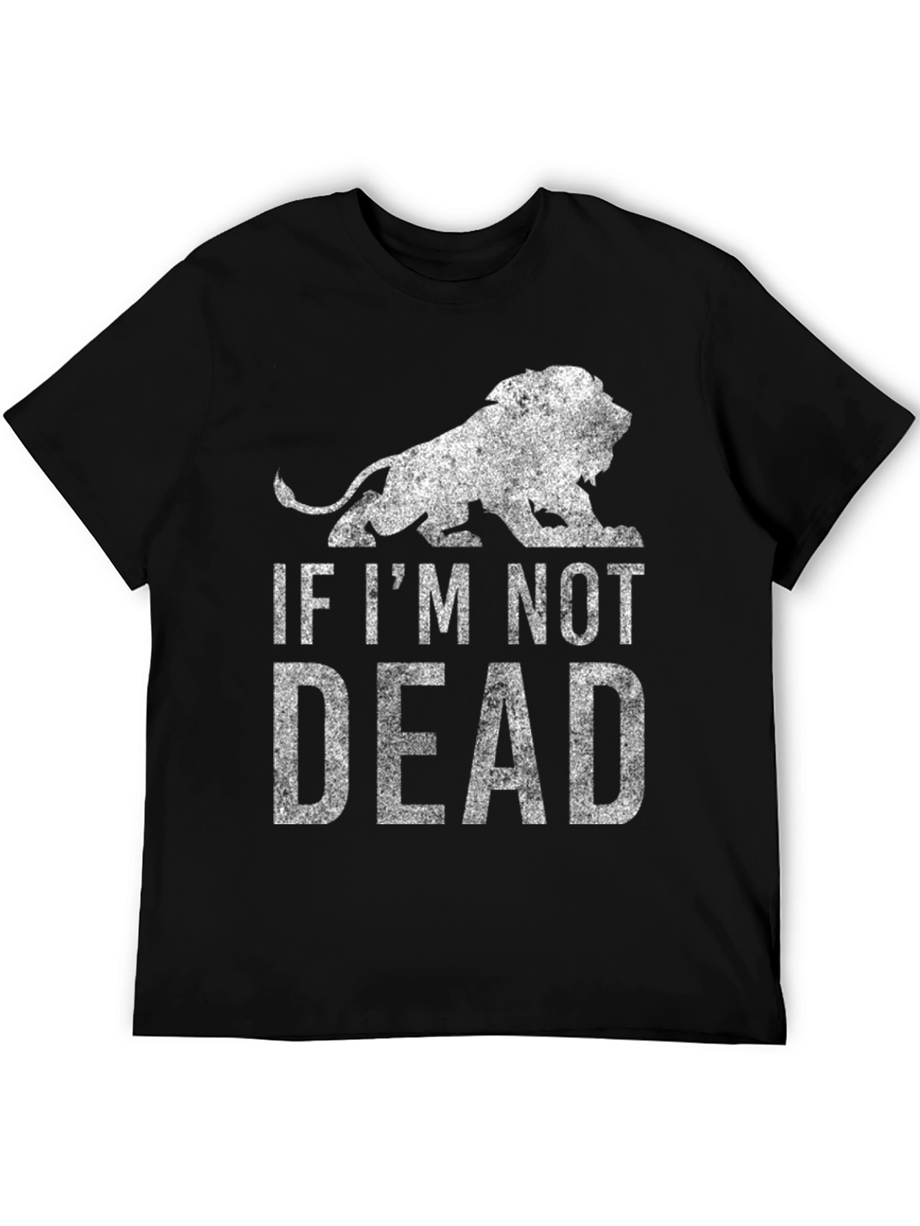 Lion Graphic Tee - If Im Not Dead - Black T-Shirt
