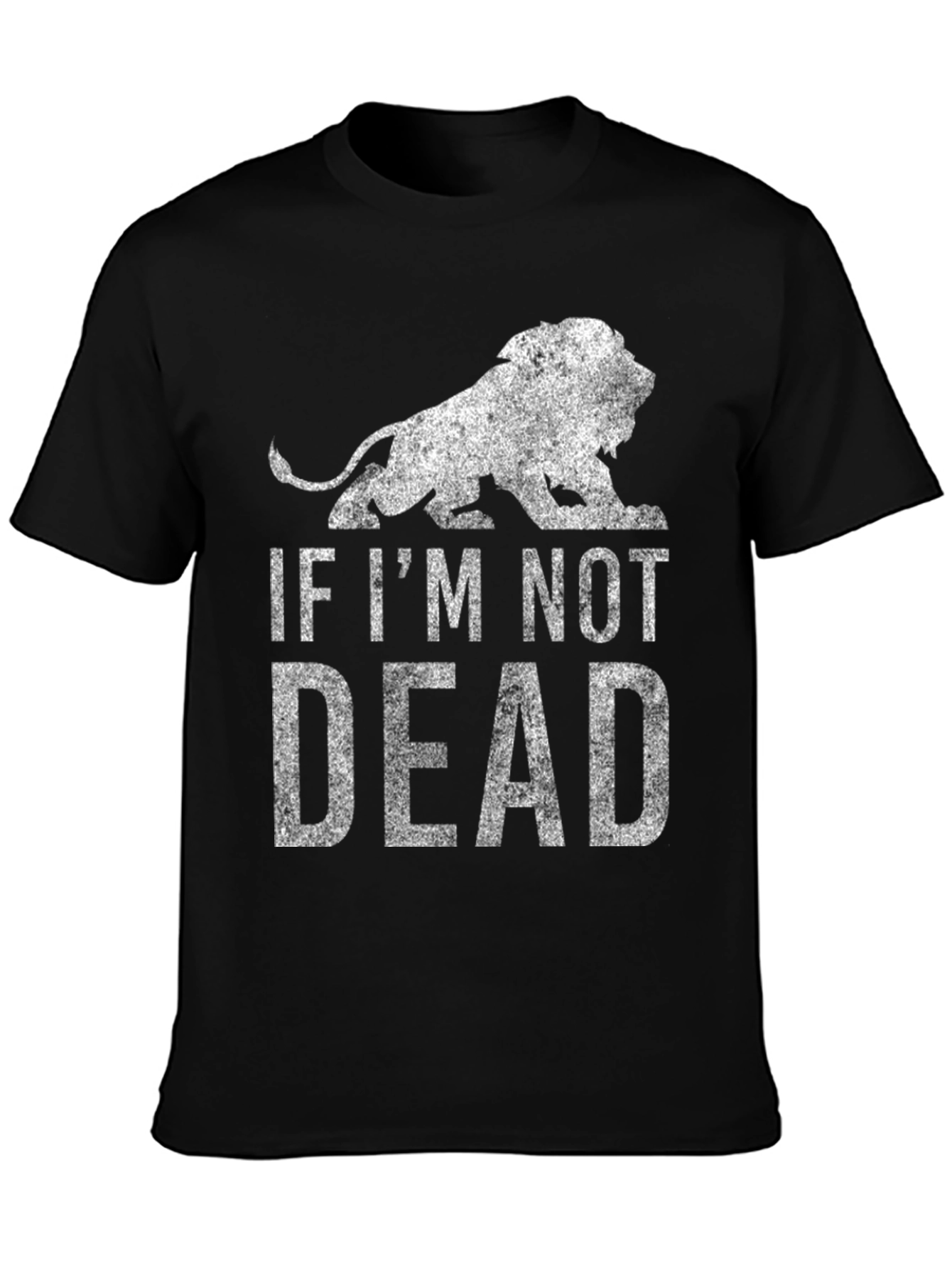 Lion Graphic Tee - If Im Not Dead - Black T-Shirt