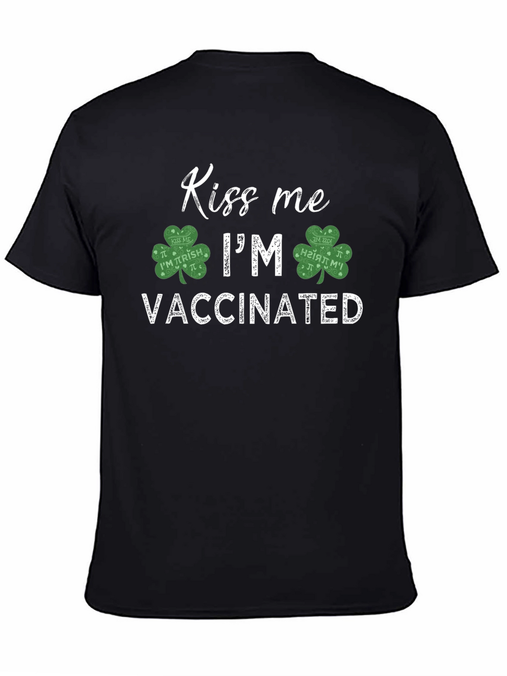Kiss Me Im Vaccinated Shamrock T-Shirt