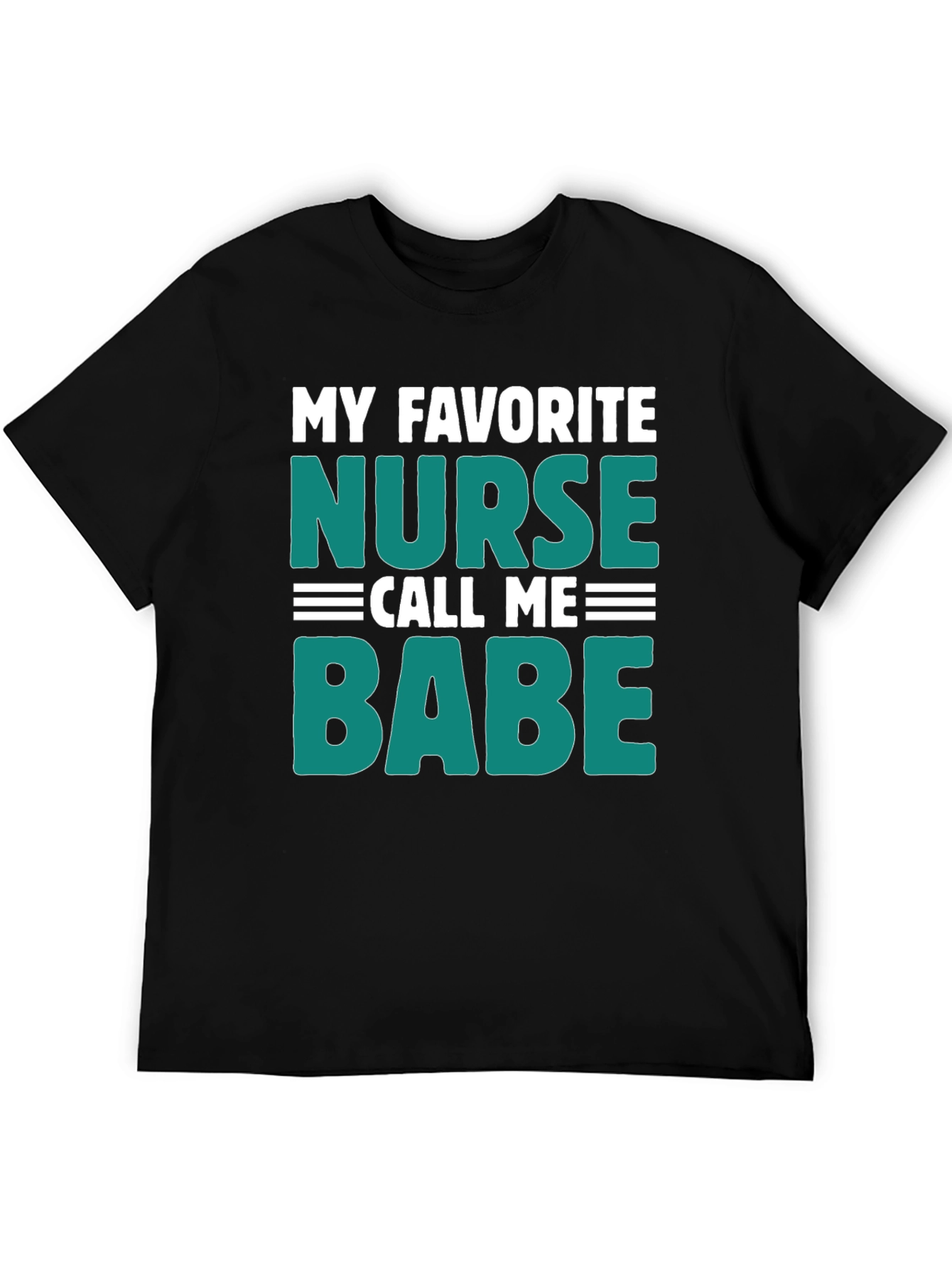 My Favorite Nurse Call Me Babe Graphic Tee
