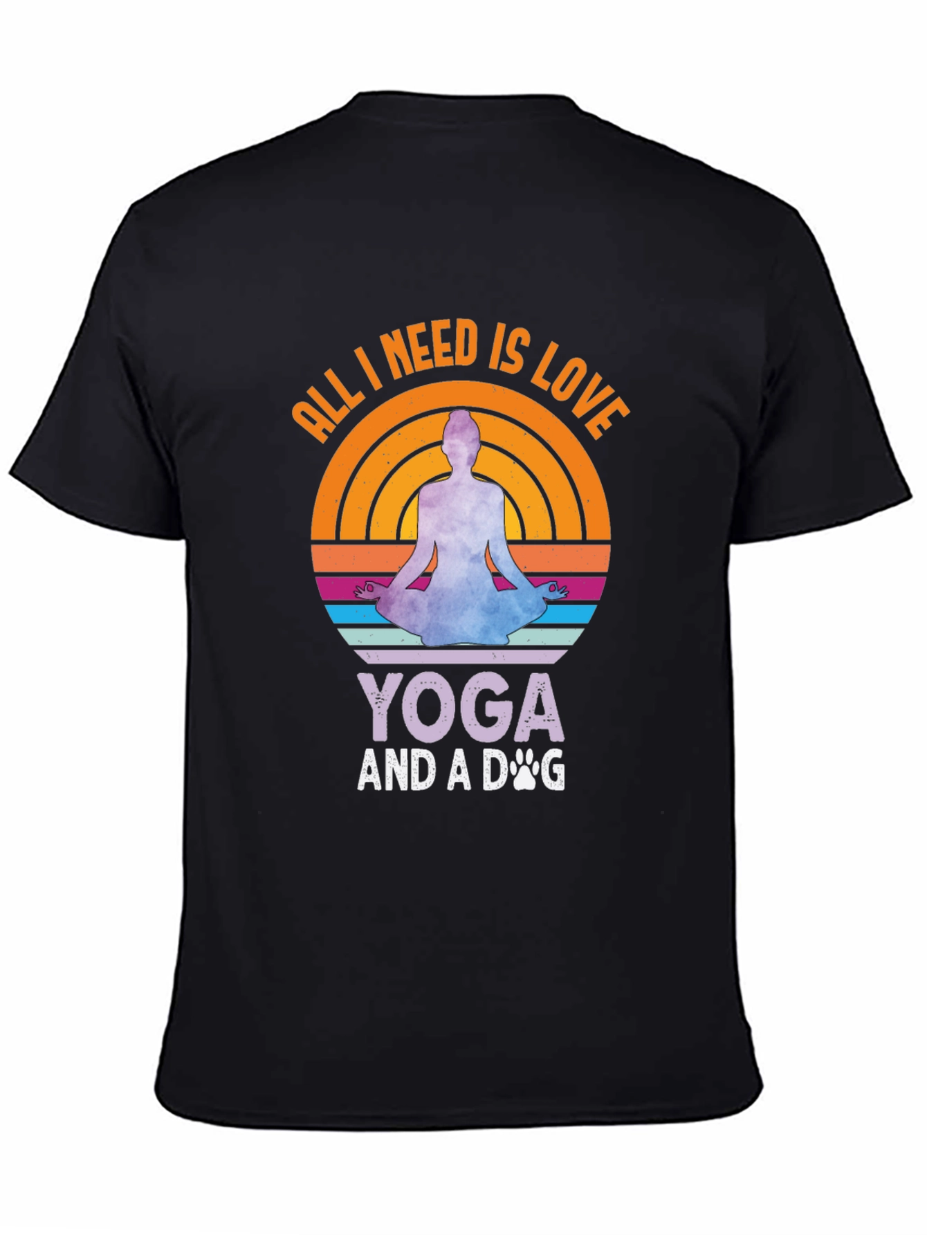 Yoga & Dog Lover Tee - All I Need Is Love