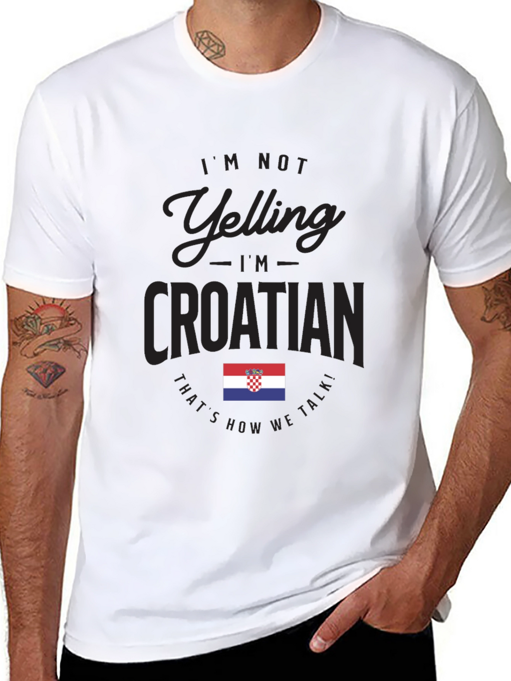 Im Not Yelling Im Croatian T-Shirt