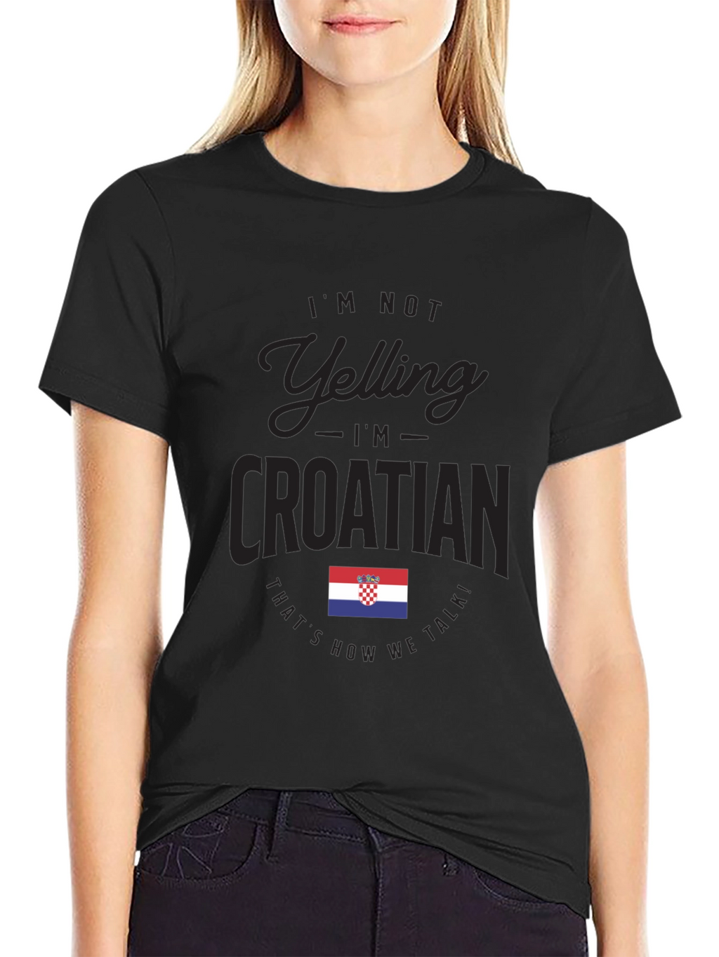 Im Not Yelling Im Croatian T-Shirt