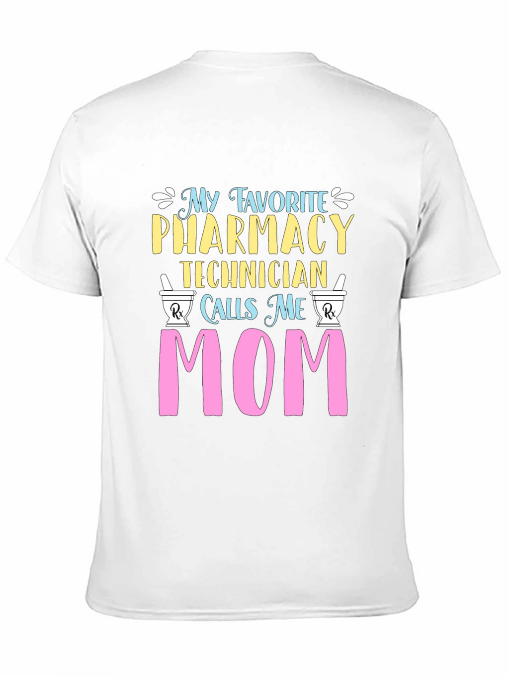 Pharmacy Technician Mom Graphic T-Shirt