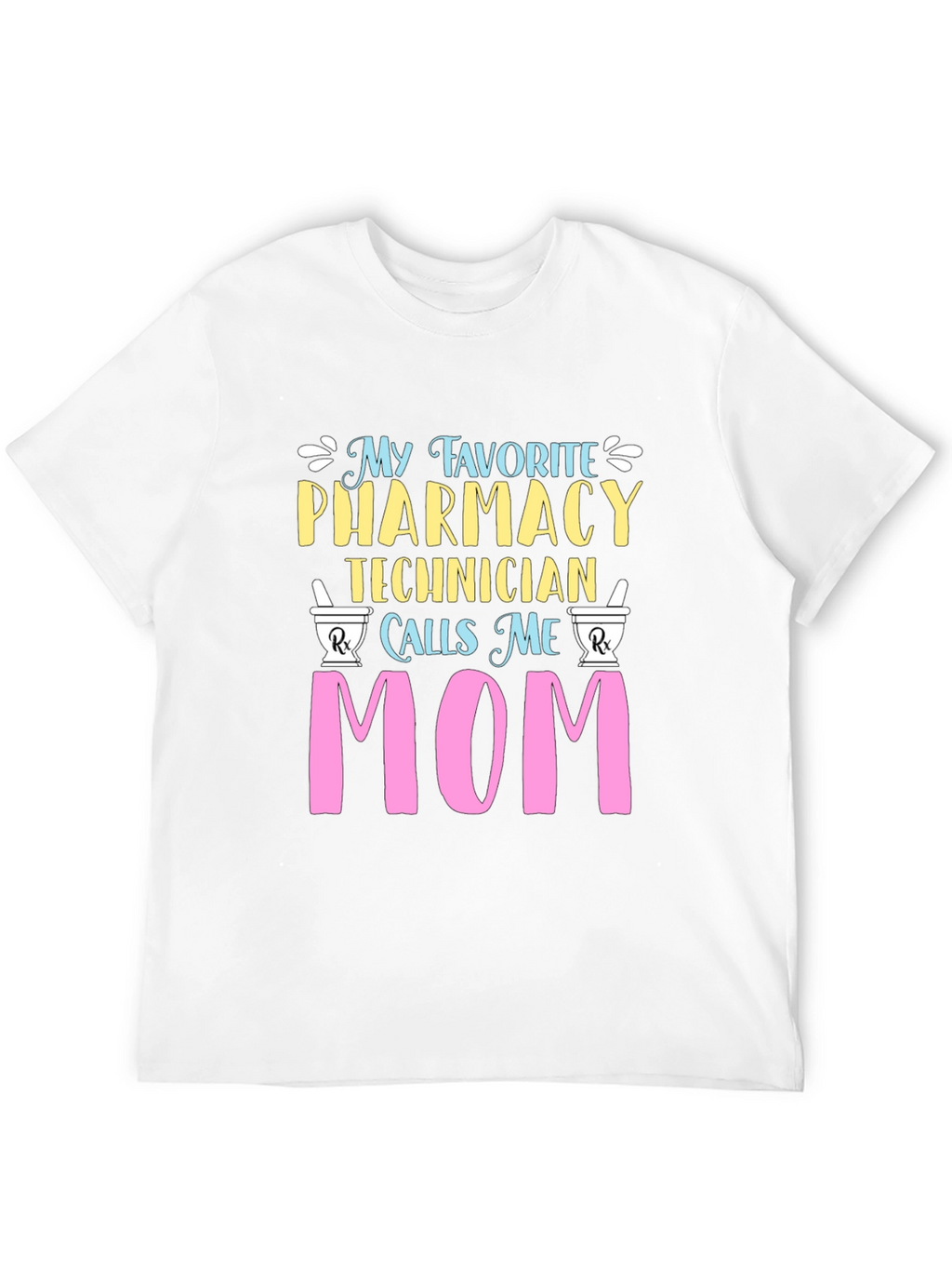 Pharmacy Technician Mom Graphic T-Shirt