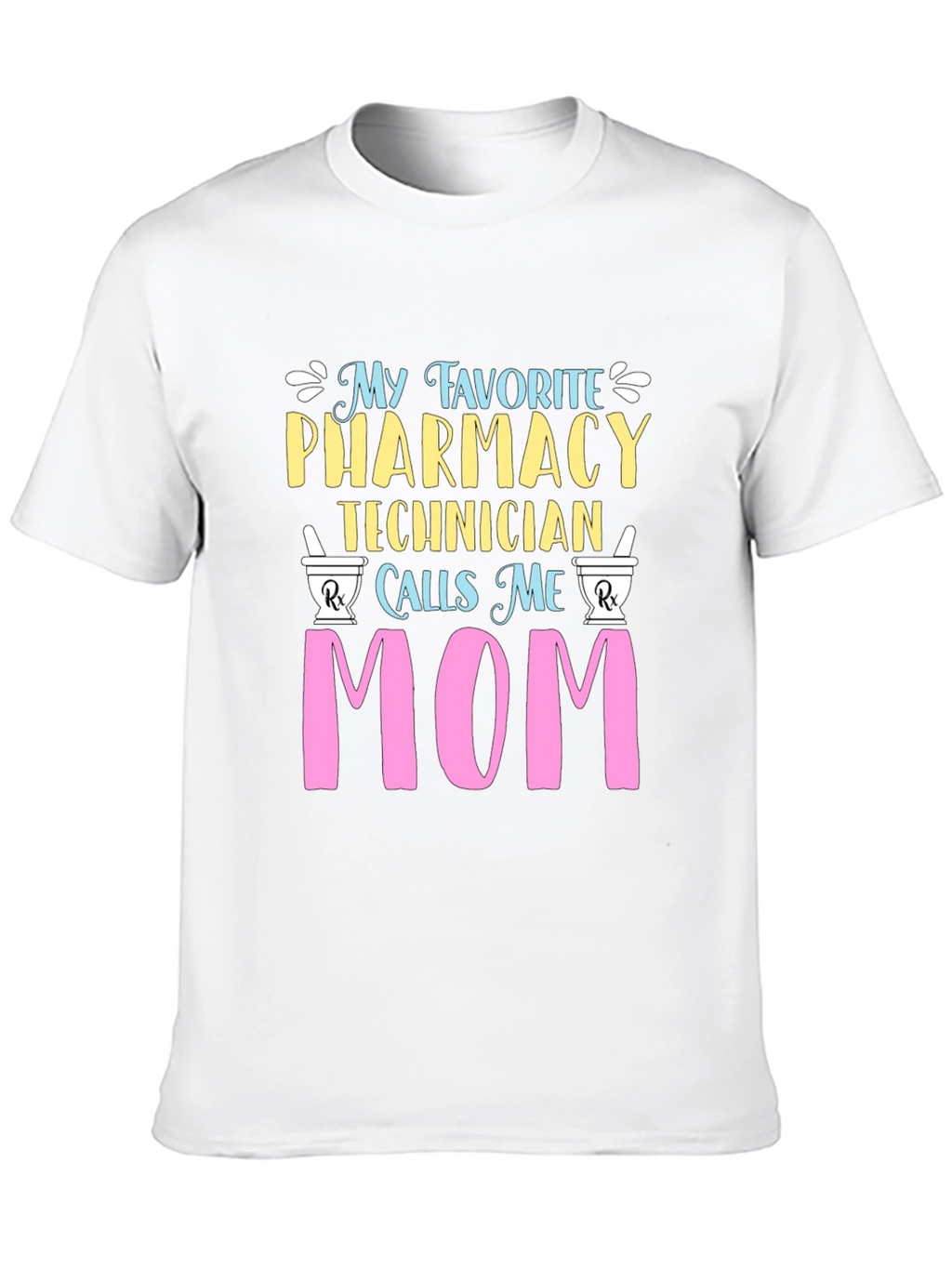 Pharmacy Technician Mom Graphic T-Shirt