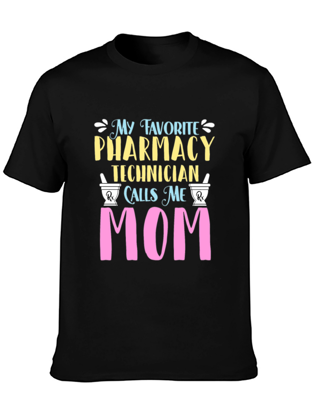 Pharmacy Technician Mom Graphic T-Shirt