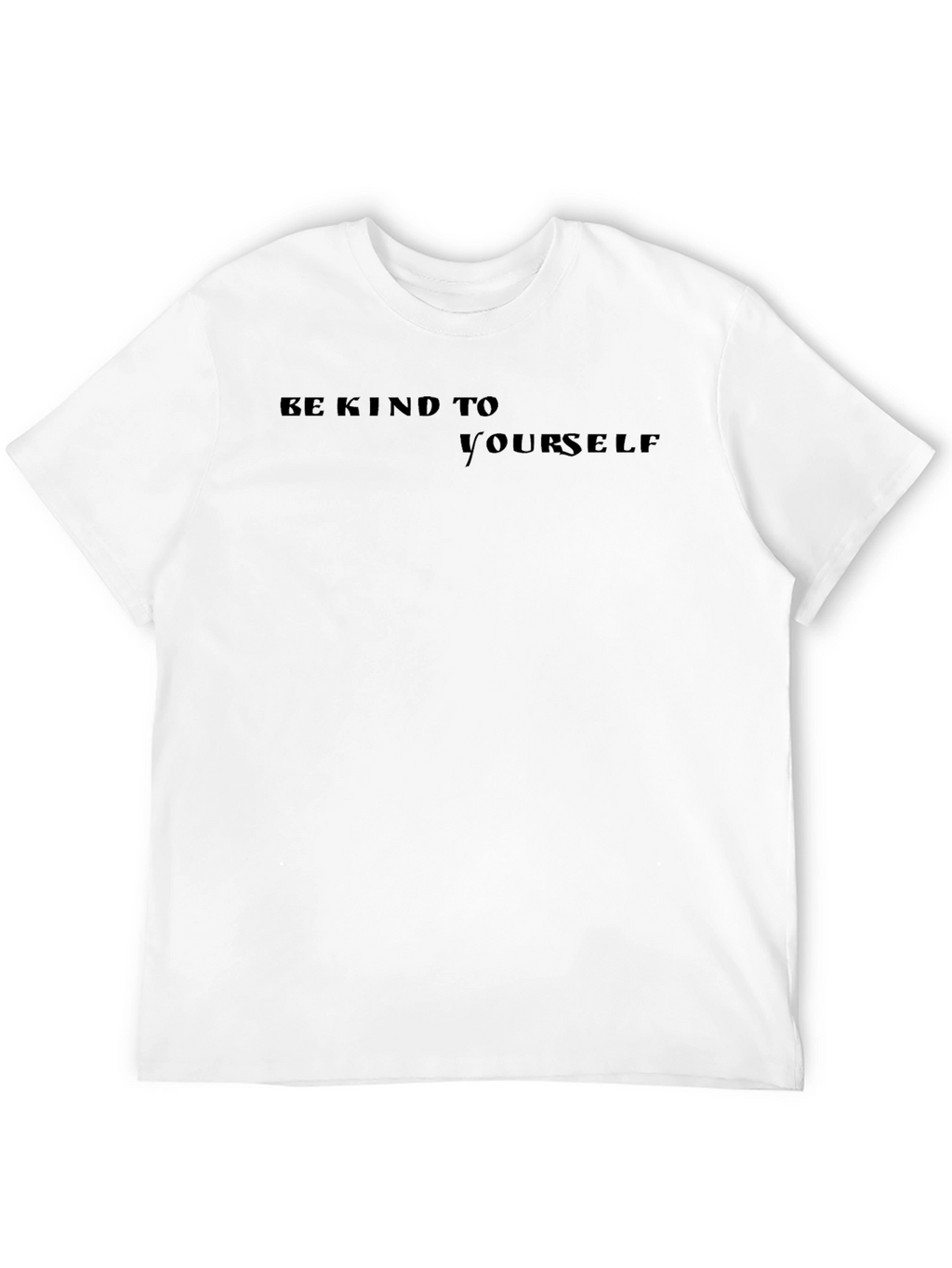 Be Kind to Yourself Black T-Shirt