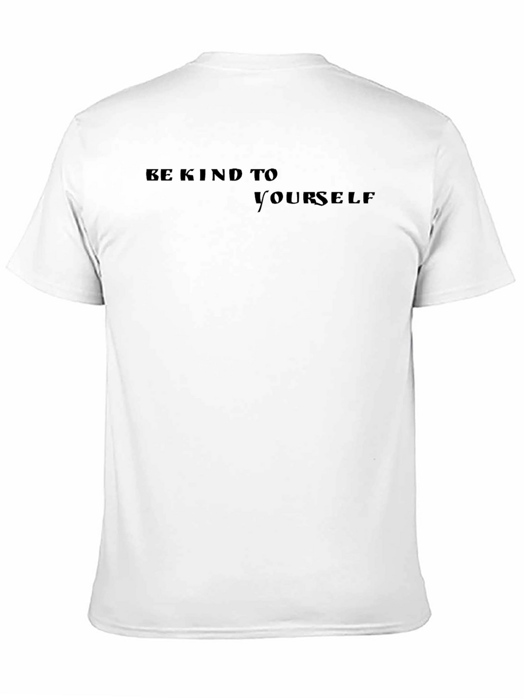 Be Kind to Yourself Black T-Shirt