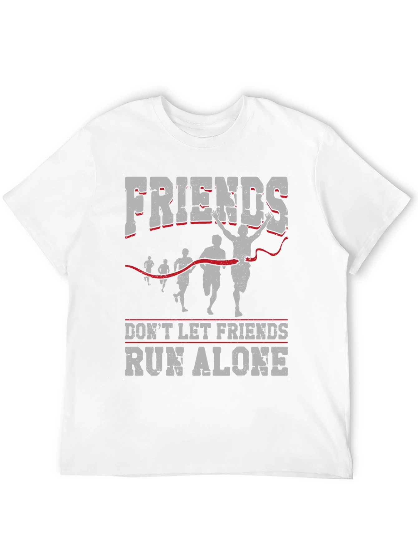 Friends Run Alone T-Shirt - Running Team Apparel