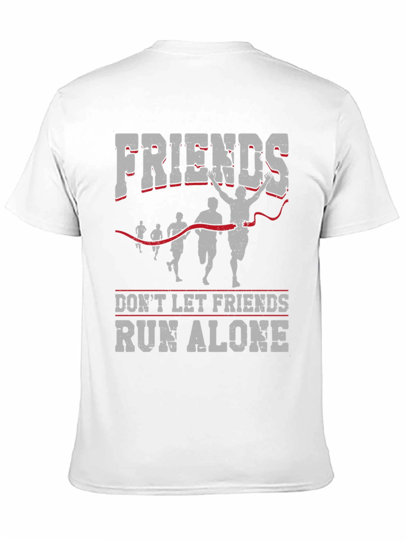 Friends Run Alone T-Shirt - Running Team Apparel