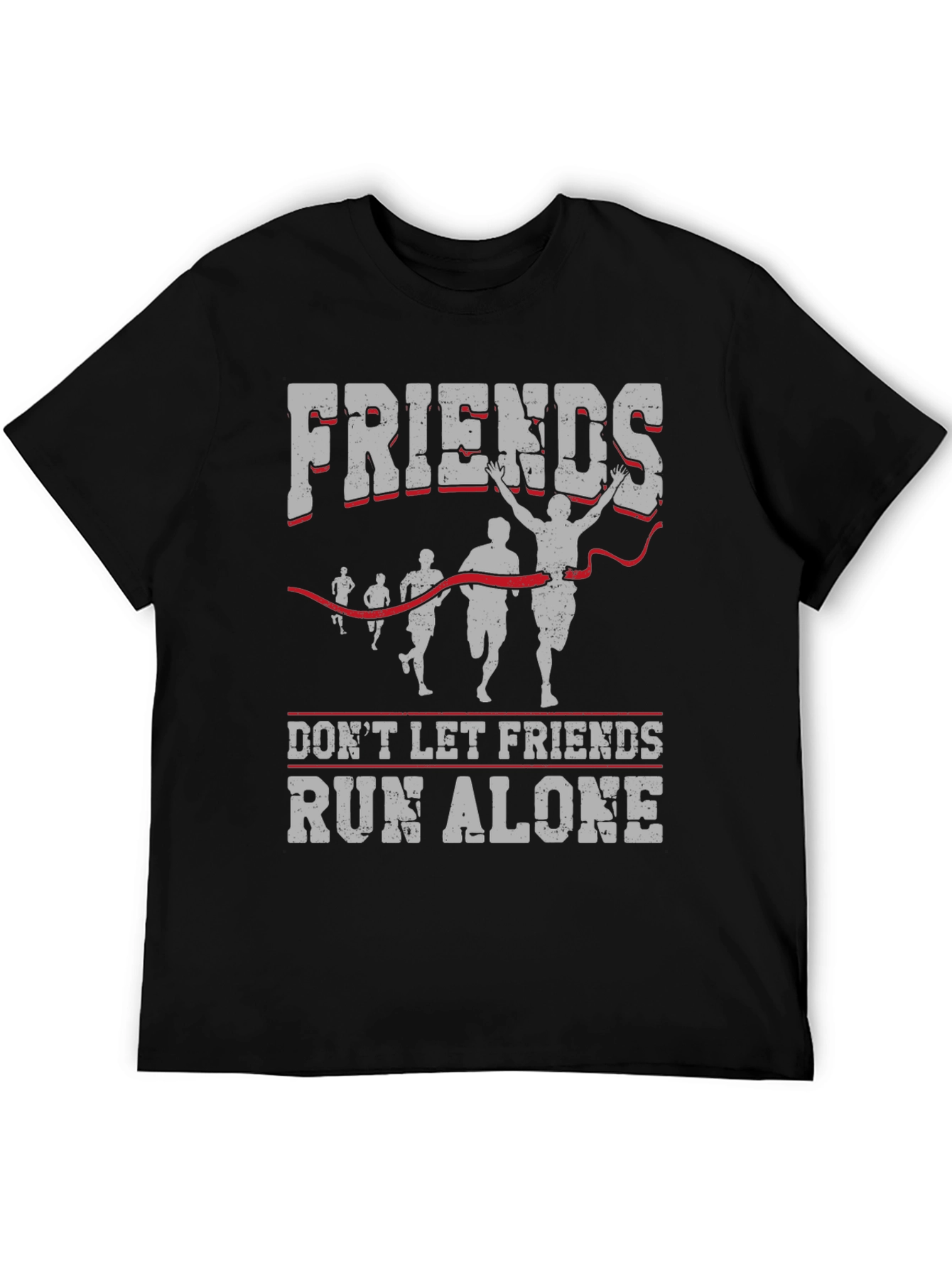 Friends Run Alone T-Shirt - Running Team Apparel