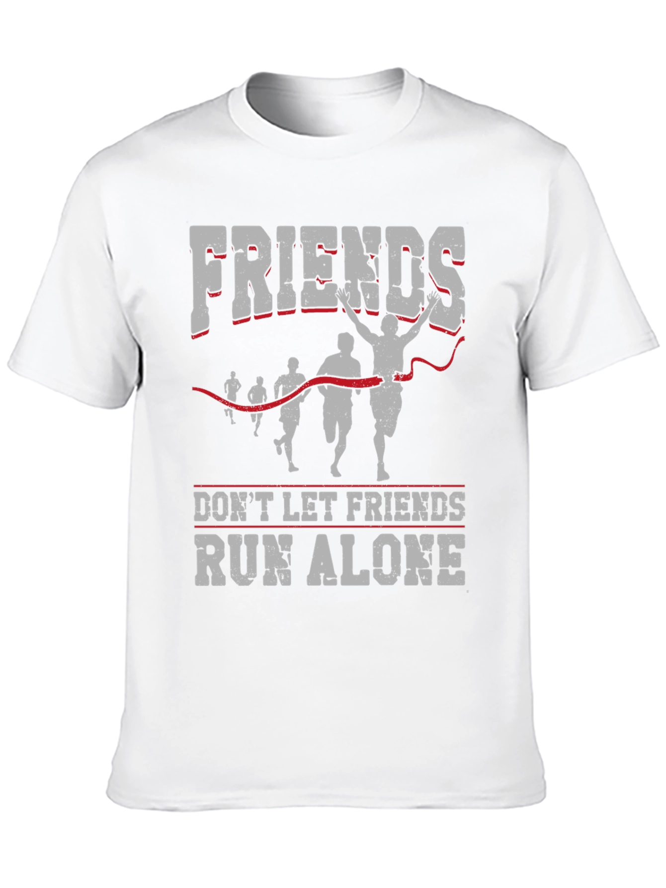 Friends Run Alone T-Shirt - Running Team Apparel