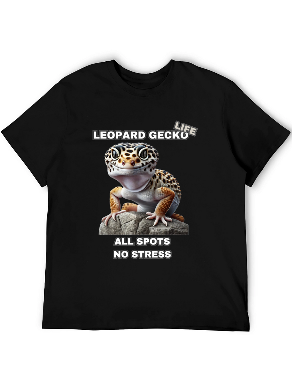 Leopard Gecko Life T-Shirt - All Spots No Stress