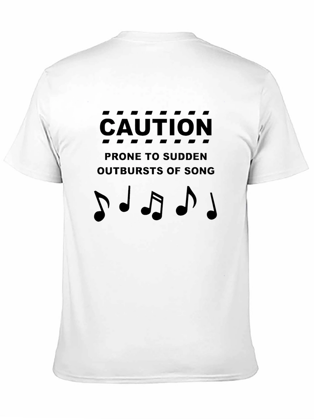Caution Prone to Sudden Outbursts of Song T-Shirt