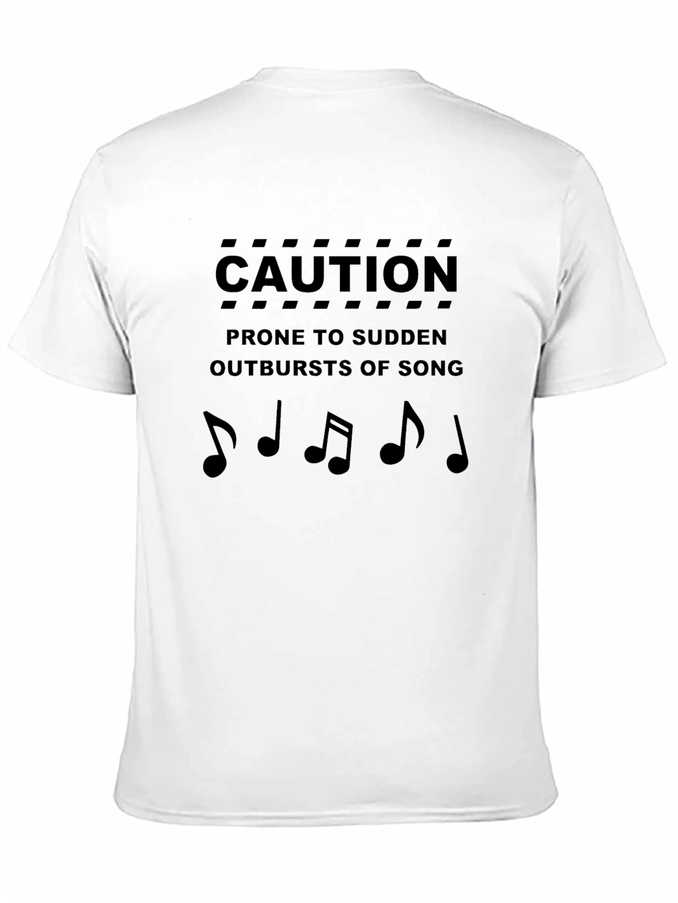 Caution Prone to Sudden Outbursts of Song T-Shirt