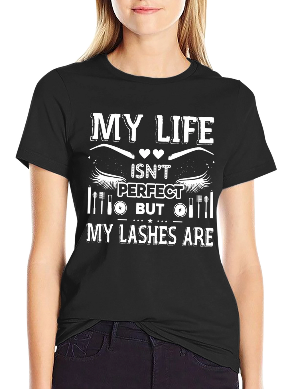 My Lashes Are Perfect Black Graphic T-Shirt
