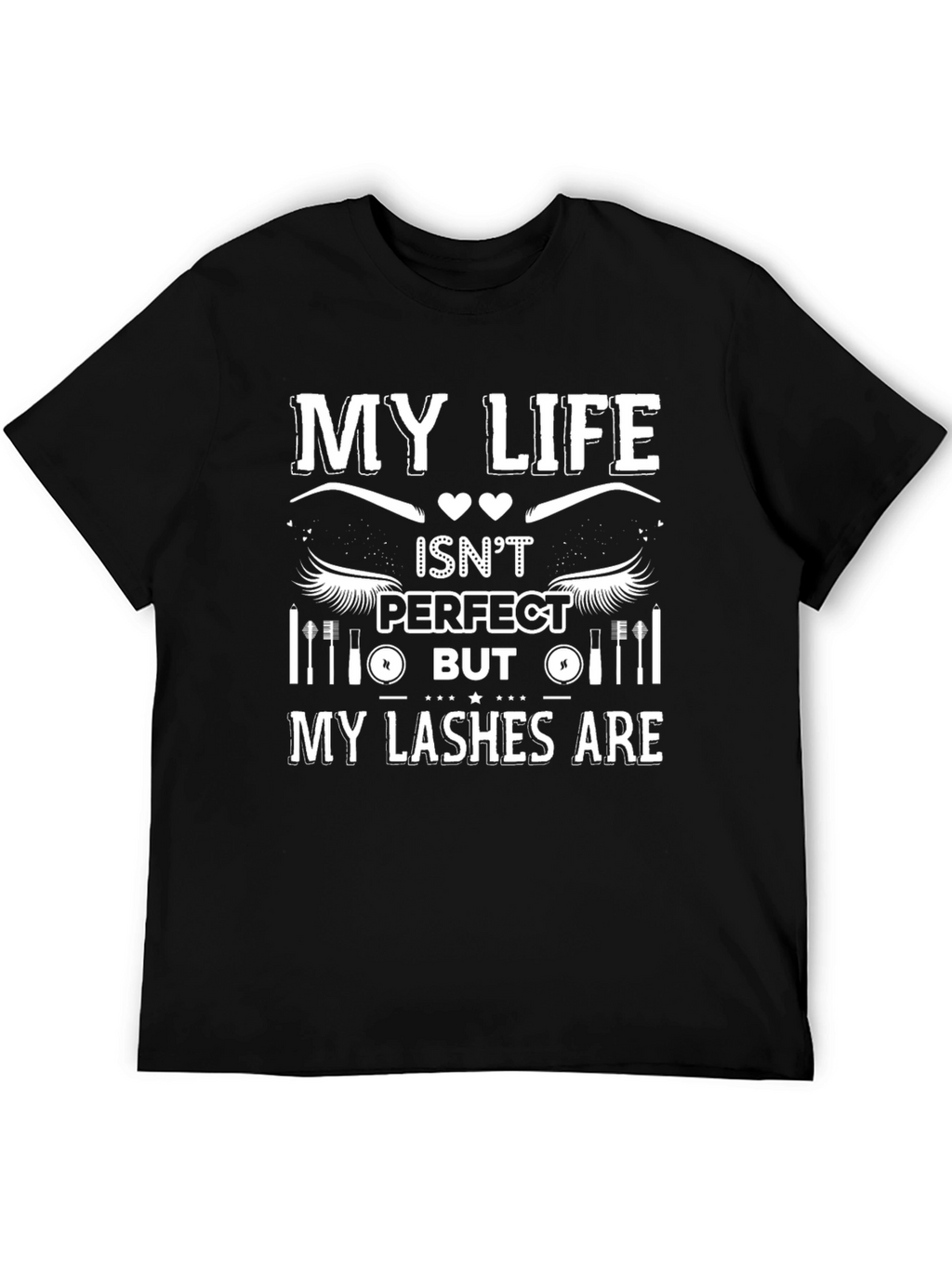 My Lashes Are Perfect Black Graphic T-Shirt