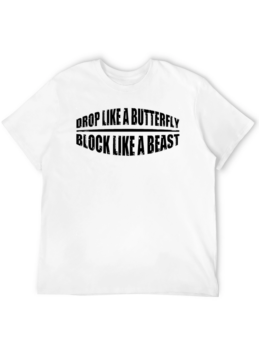 Drop Like a Butterfly Block Like a Beast T-Shirt