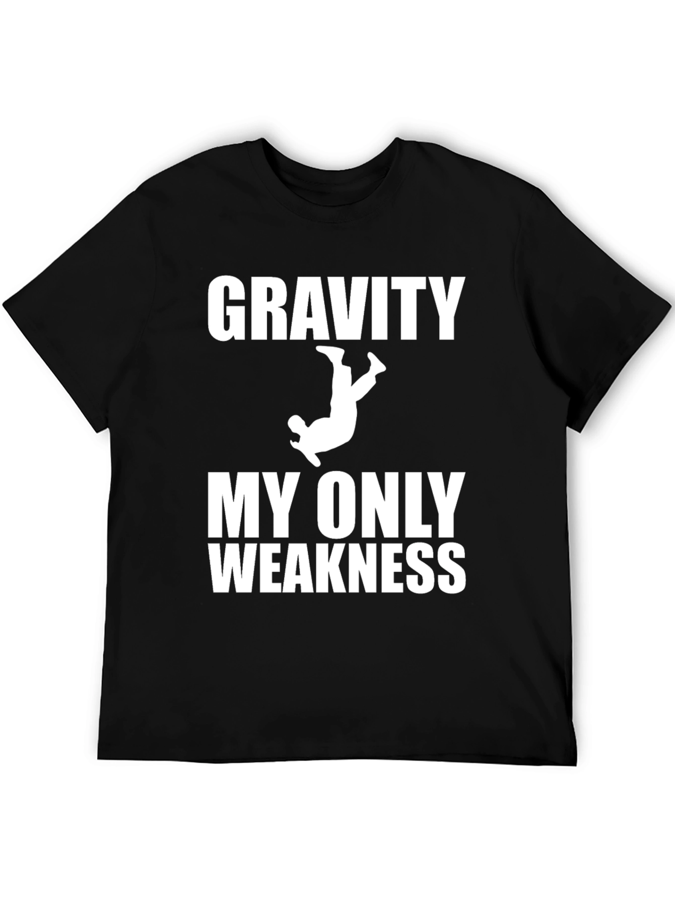 Gravity My Only Weakness Black T-Shirt