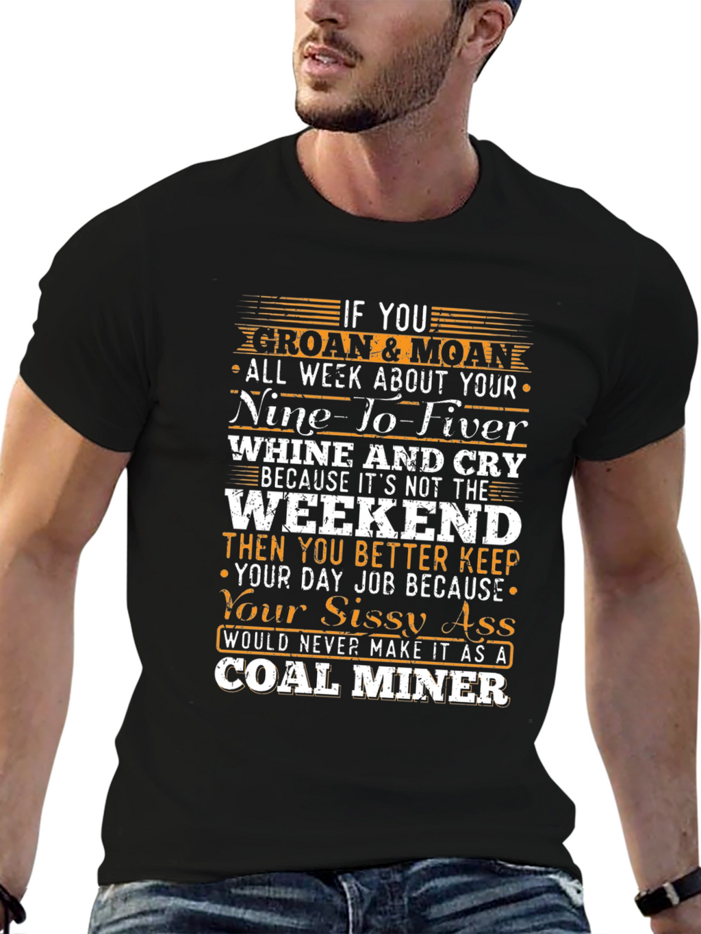 Coal Miner Sissy Ass T-Shirt Funny