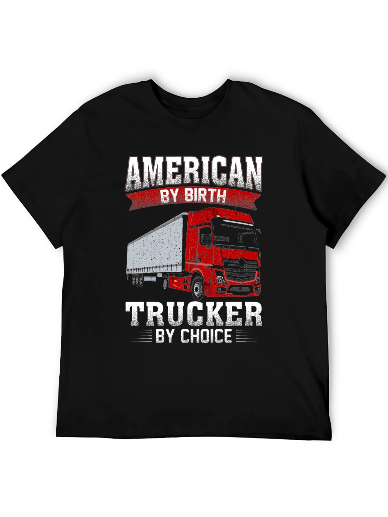 American Trucker T-Shirt - By Birth By Choice