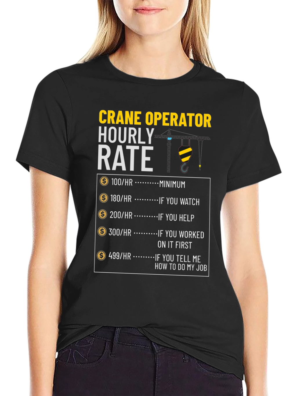 Crane Operator Hourly Rate Funny T-Shirt