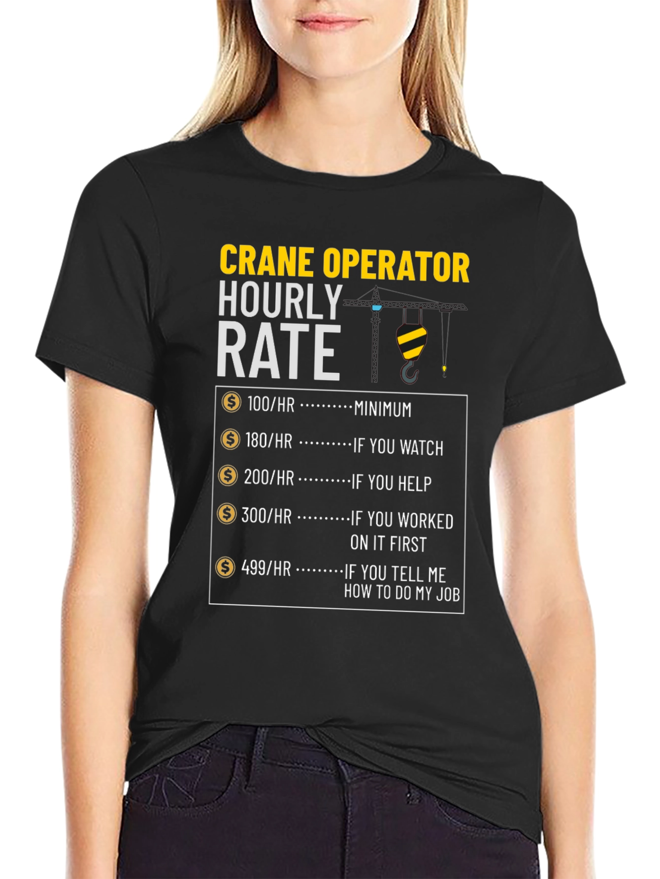Crane Operator Hourly Rate Funny T-Shirt