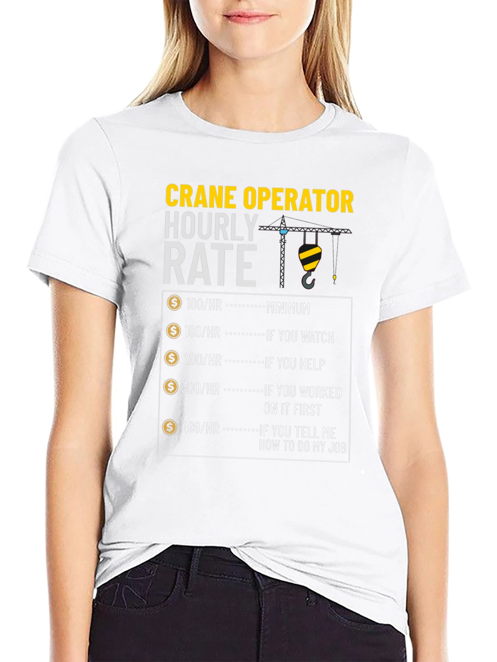 Crane Operator Hourly Rate Funny T-Shirt