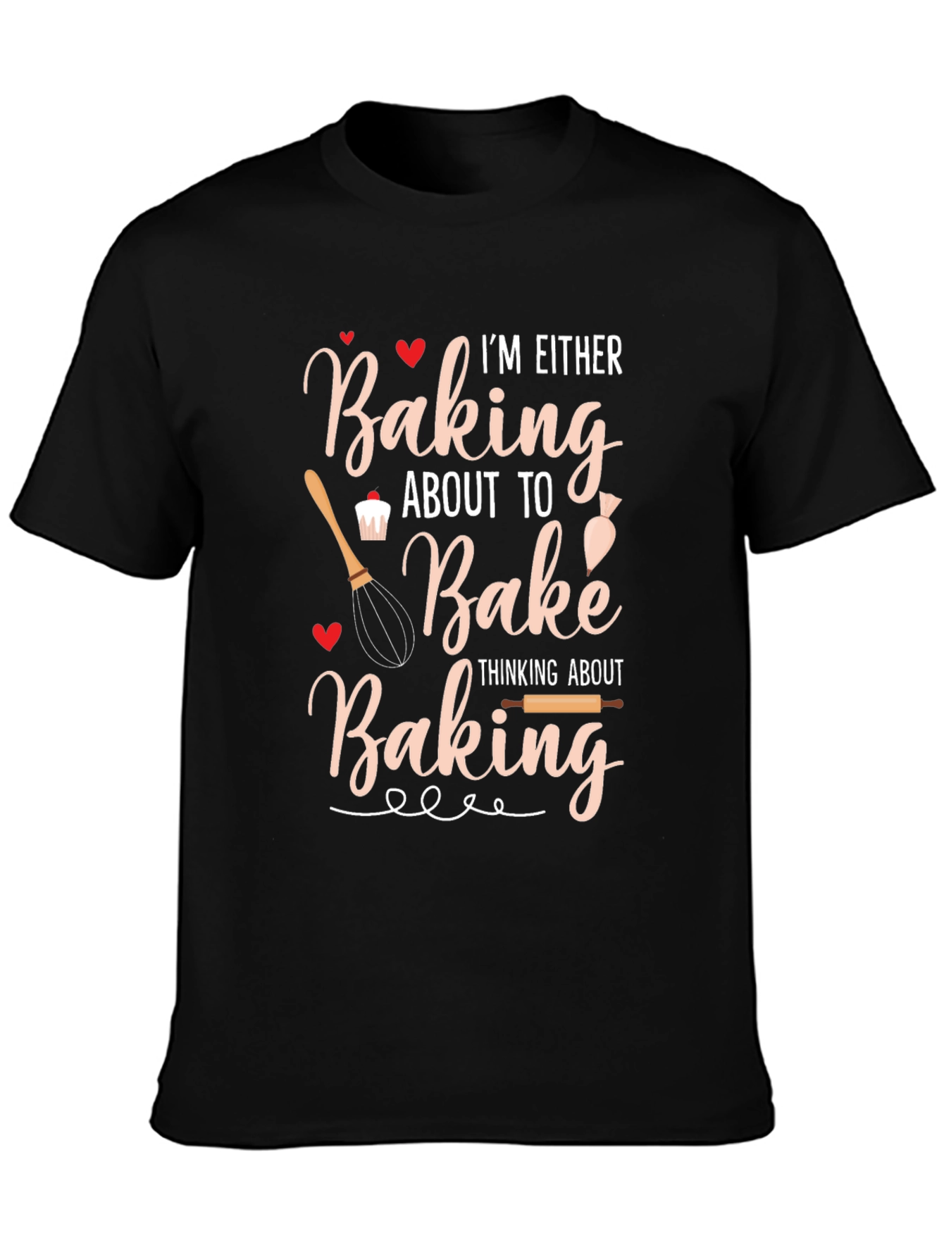 Baking T-Shirt: Baking About to Bake Black