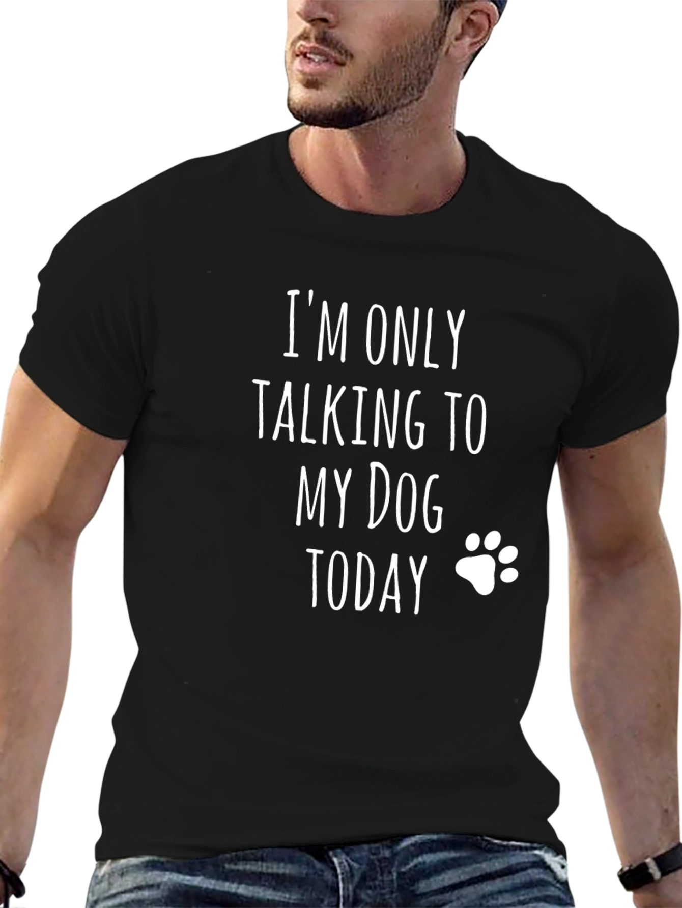Im Only Talking To My Dog Today T-Shirt
