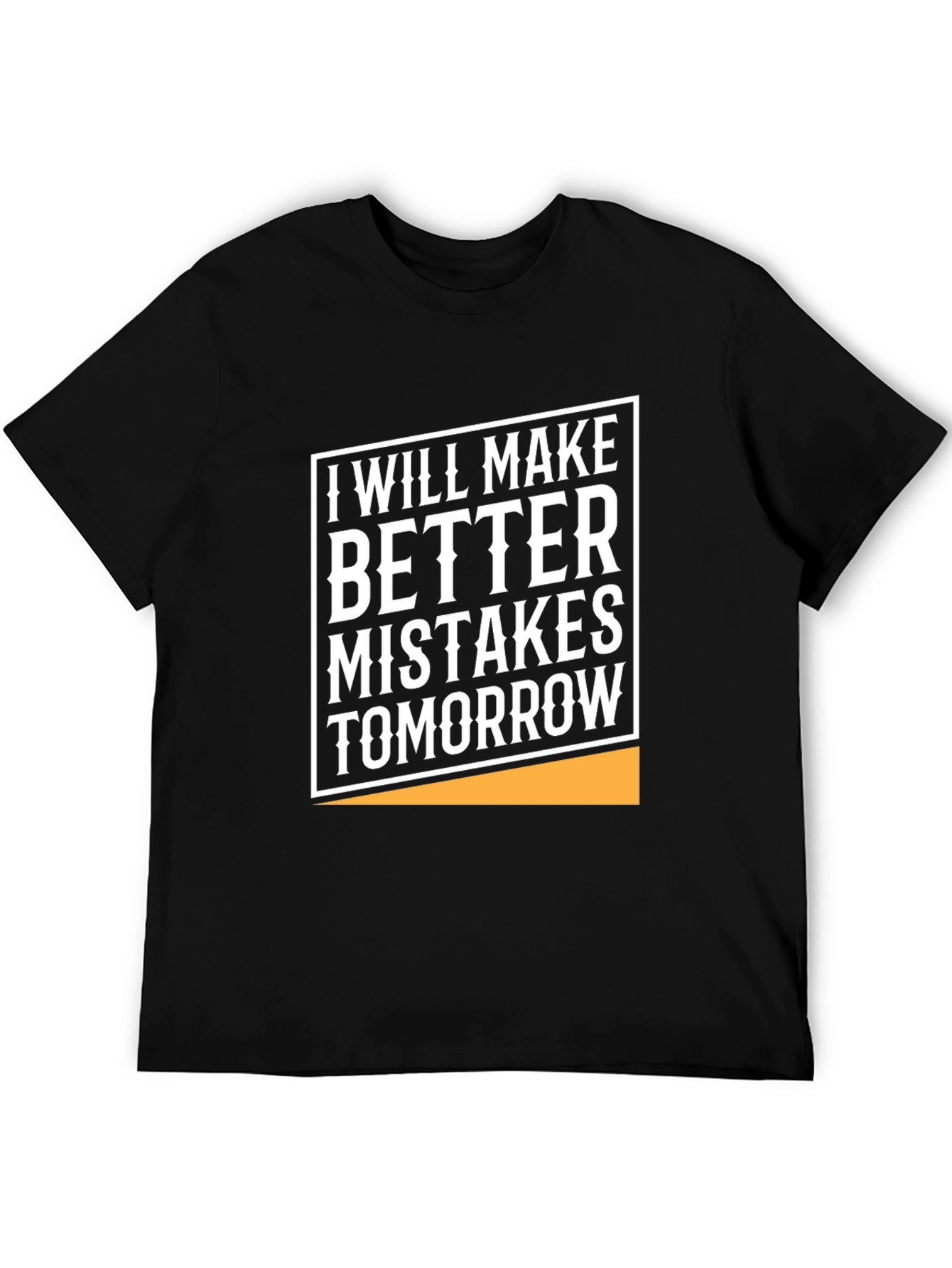 Humorous Graphic Tee - Better Mistakes Tomorrow